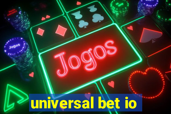 universal bet io