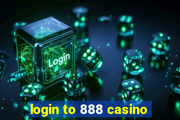 login to 888 casino