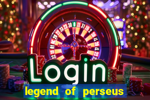 legend of perseus slot free play