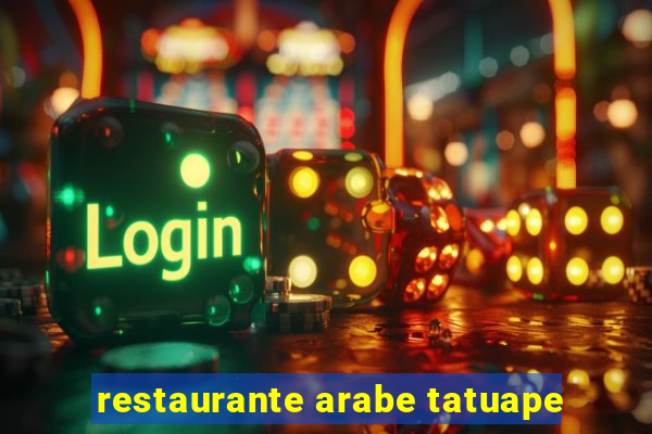 restaurante arabe tatuape