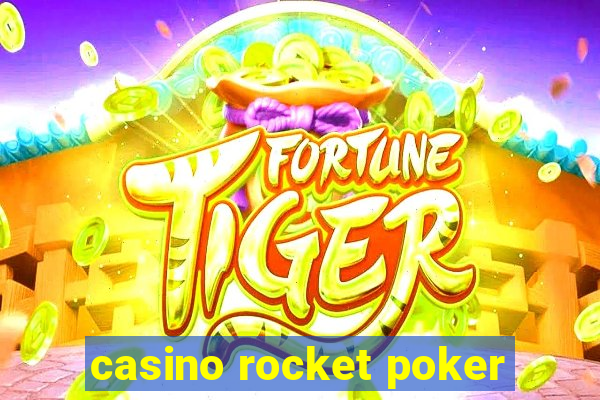 casino rocket poker