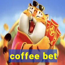 coffee bet