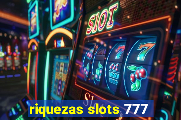 riquezas slots 777