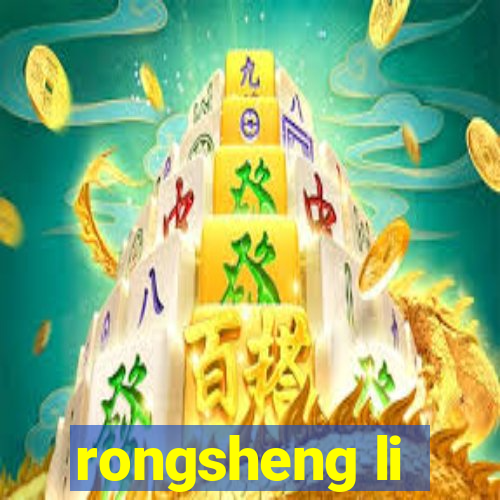 rongsheng li