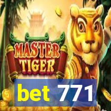 bet 771