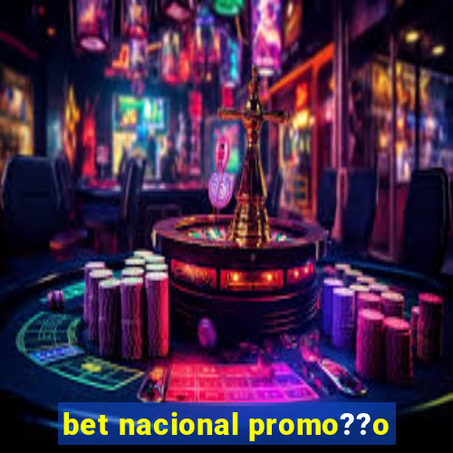 bet nacional promo??o