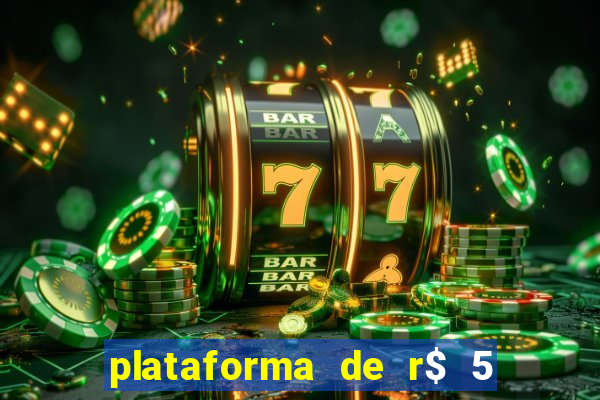 plataforma de r$ 5 para jogar