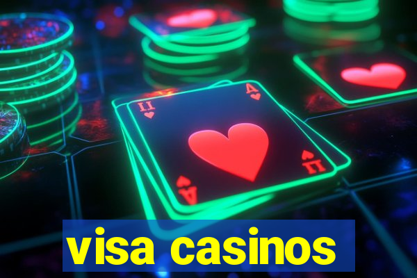 visa casinos