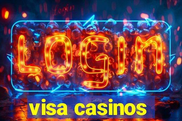 visa casinos