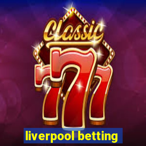 liverpool betting