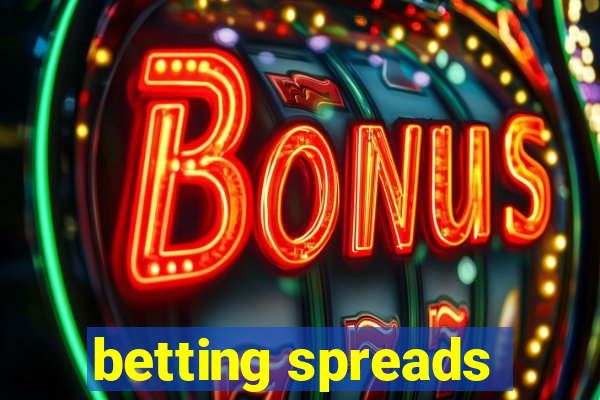 betting spreads