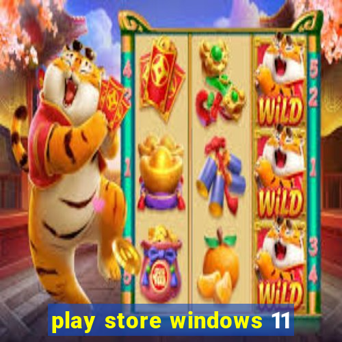 play store windows 11