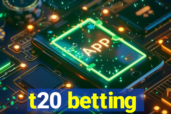 t20 betting