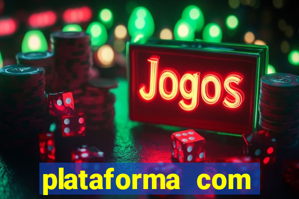 plataforma com bonus sem deposito