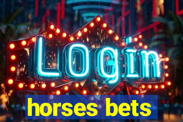 horses bets