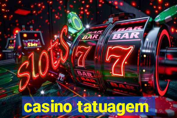 casino tatuagem