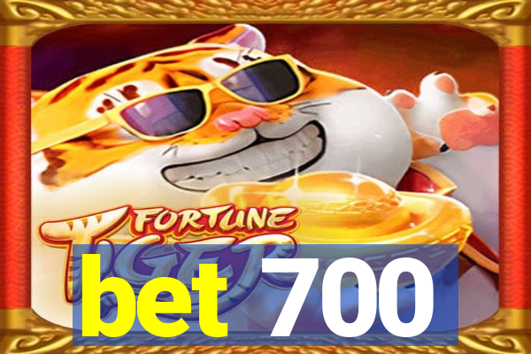 bet 700