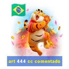 art 444 cc comentado