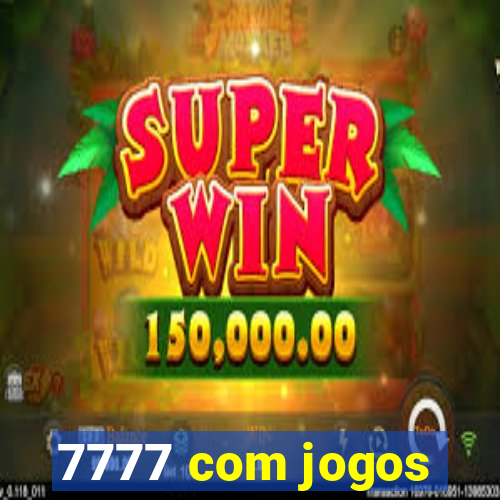 7777 com jogos