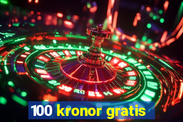 100 kronor gratis