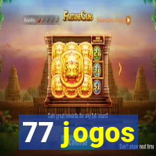 77 jogos