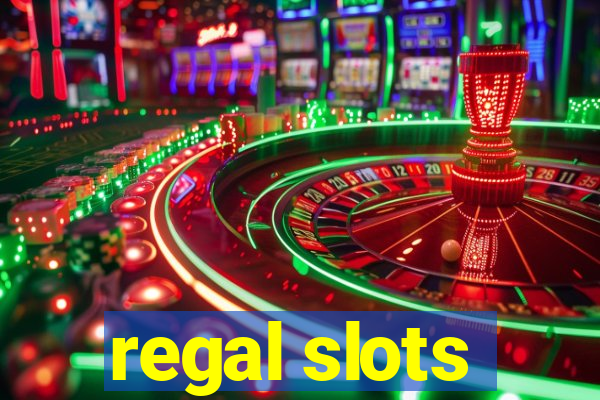 regal slots