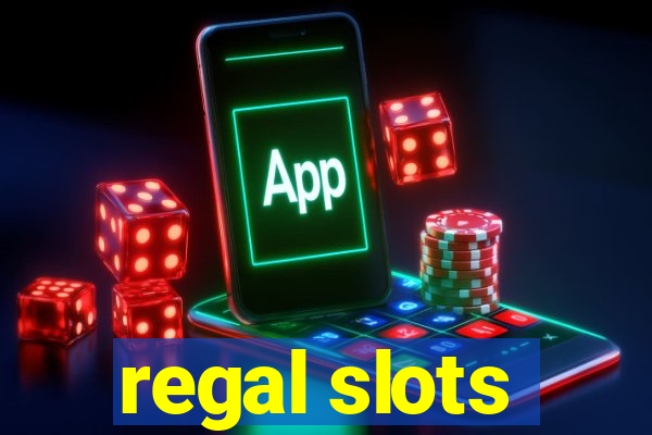 regal slots