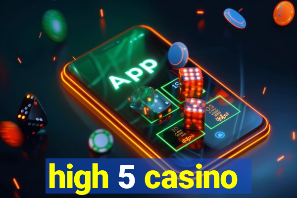 high 5 casino