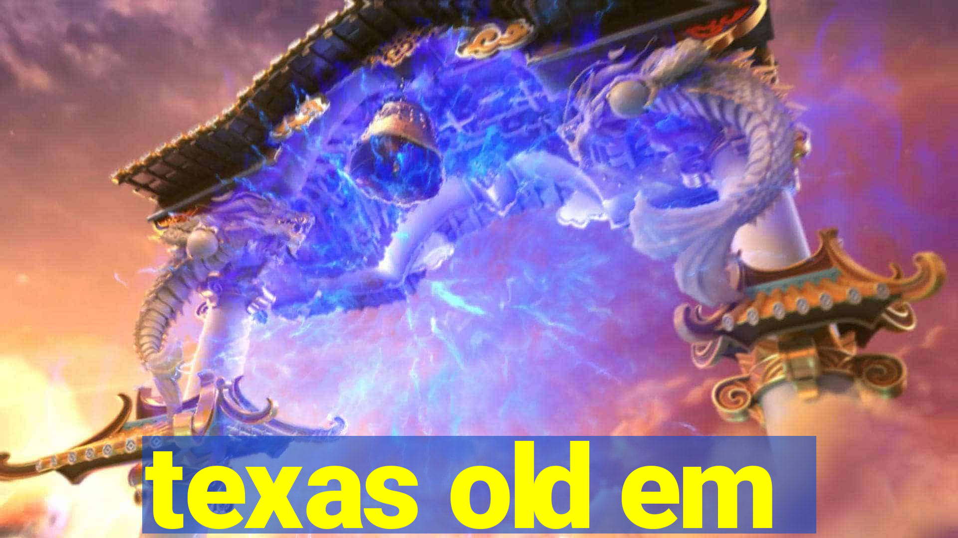 texas old em