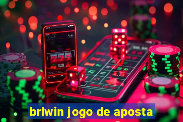 brlwin jogo de aposta