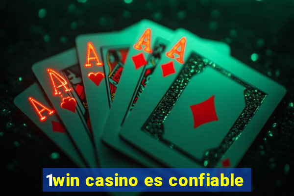 1win casino es confiable