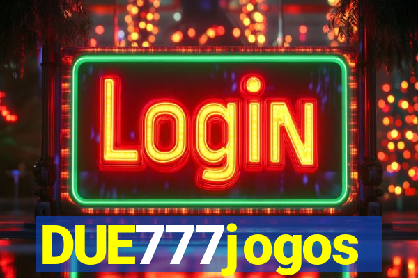 DUE777jogos