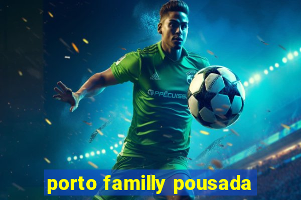 porto familly pousada