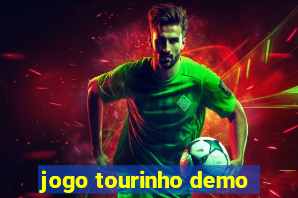 jogo tourinho demo