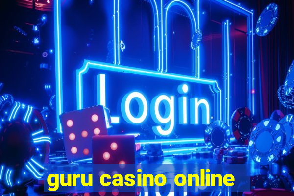 guru casino online