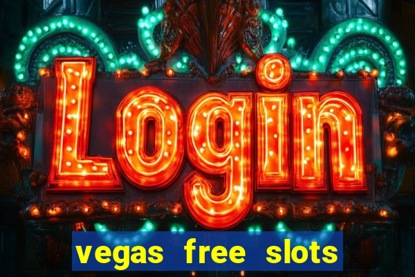 vegas free slots machine games