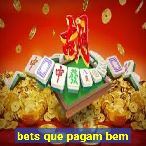 bets que pagam bem