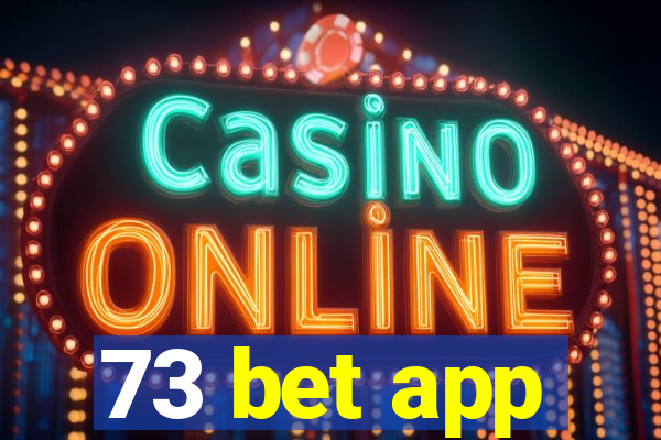 73 bet app