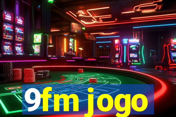 9fm jogo