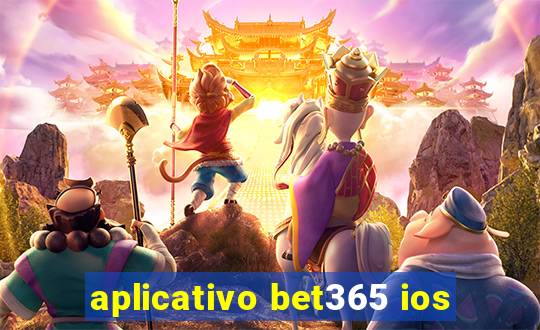 aplicativo bet365 ios