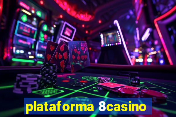 plataforma 8casino