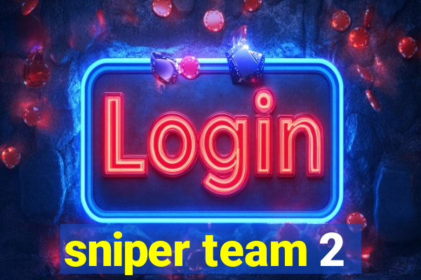 sniper team 2