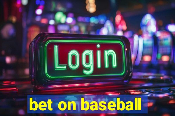 bet on baseball