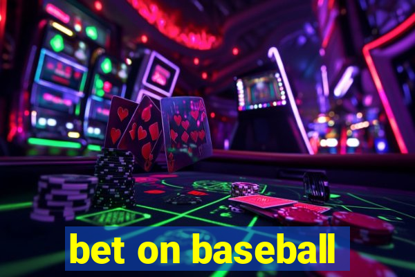 bet on baseball