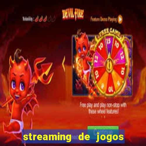 streaming de jogos de futebol