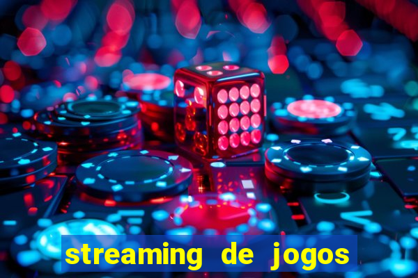 streaming de jogos de futebol