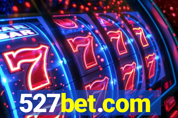 527bet.com