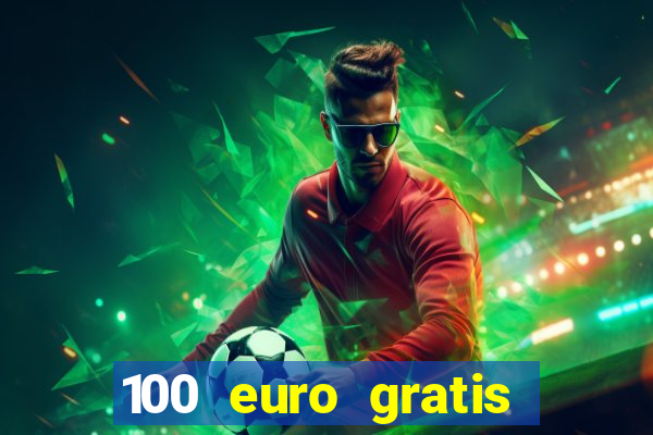 100 euro gratis casino bonus