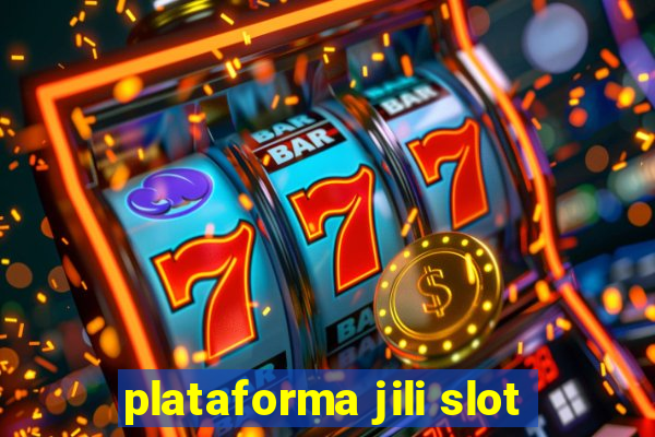 plataforma jili slot