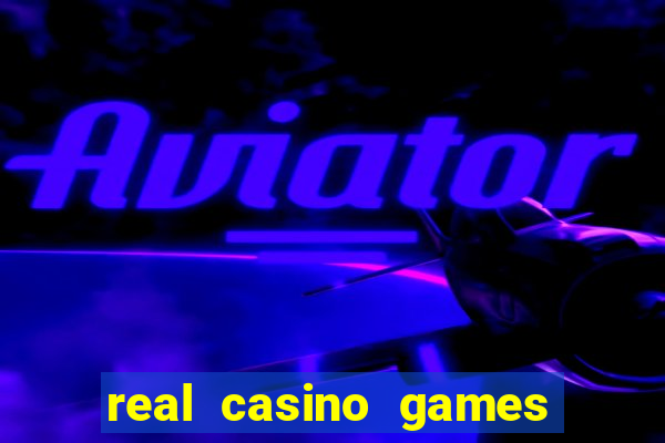 real casino games for money